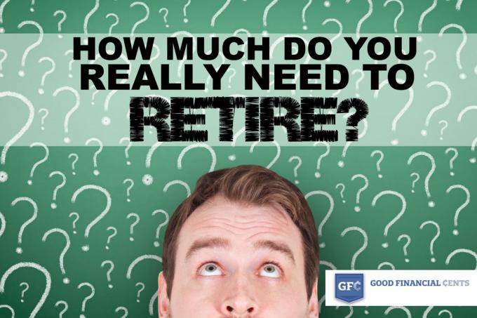 आपको वास्तव में सेवानिवृत्त होने की कितनी आवश्यकता है