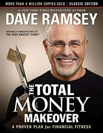 The Total Money Makeover: Edizione classica: un piano comprovato per l'idoneità finanziaria